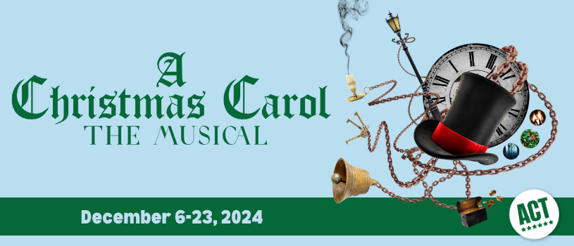 A Christmas Carol: The Musical. December 6-23, 2024. Asheville Community Theatre.
