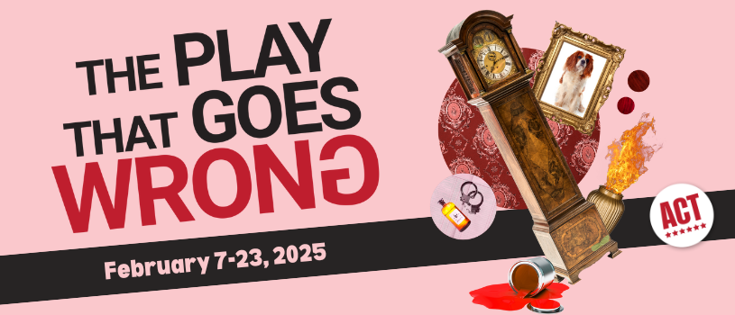 The Play That Goes Wrong. February 7-23, 2025. Asheville Community Theatre.