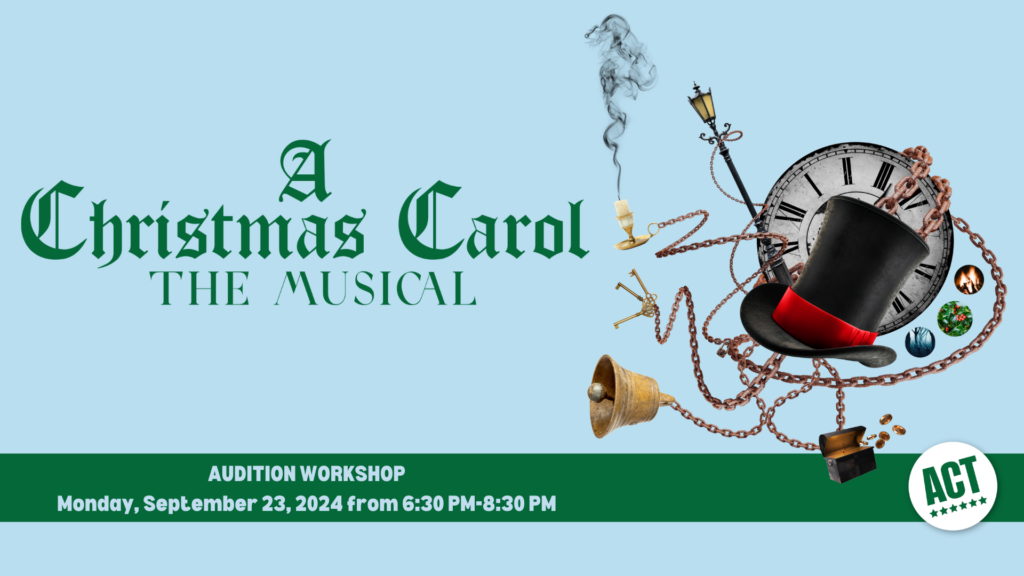 A Christmas Carol: The Musical Audition Workshop. Monday, September 23, 2024, 6:30 PM - 8:30 PM. Asheville Community Theatre.