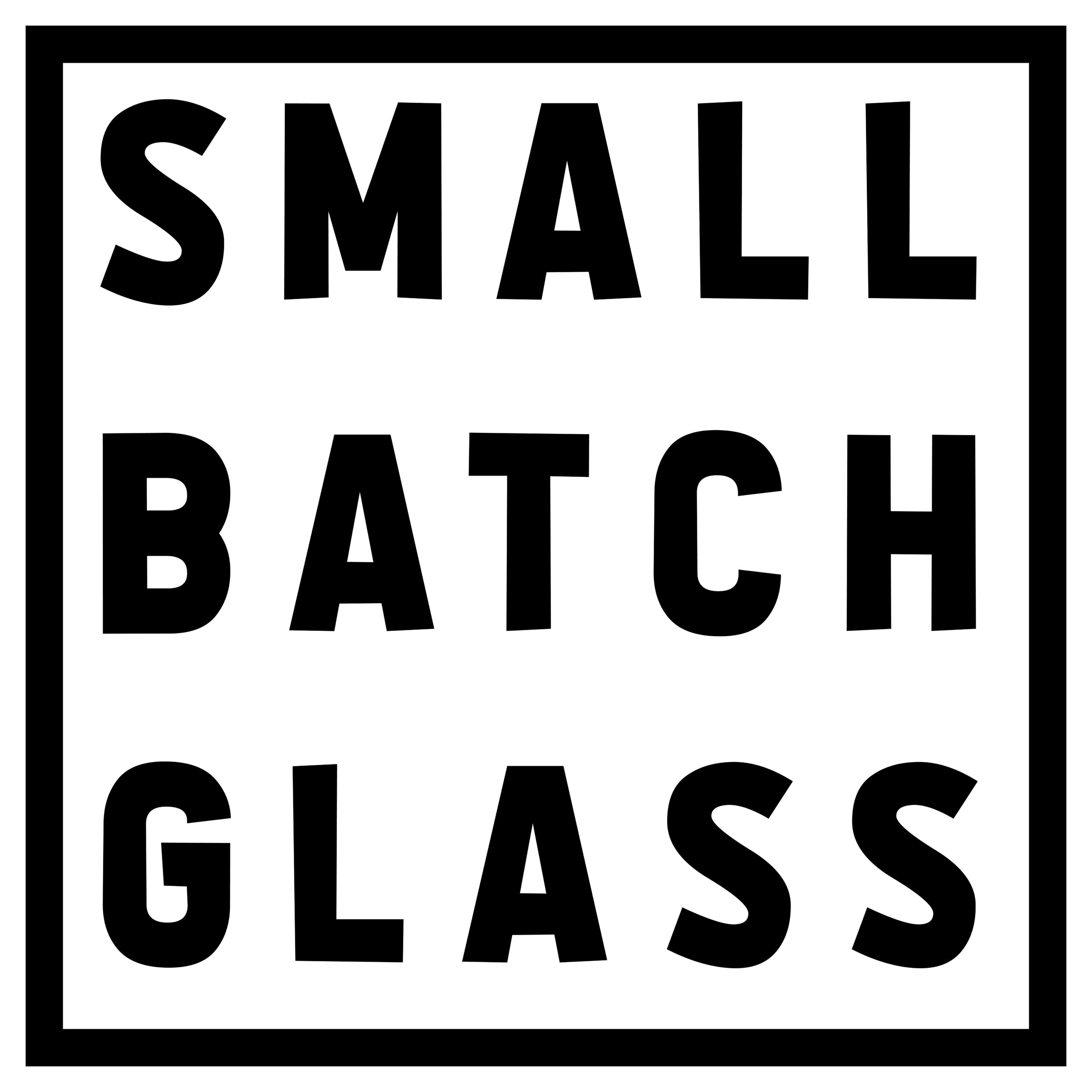 Small Batch Glass