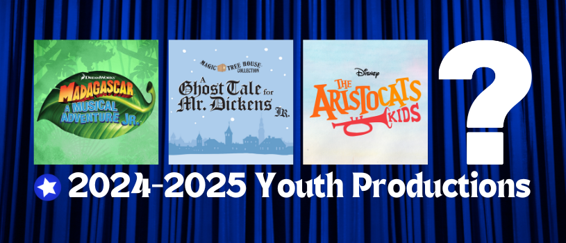 2024-2025 Youth Productions